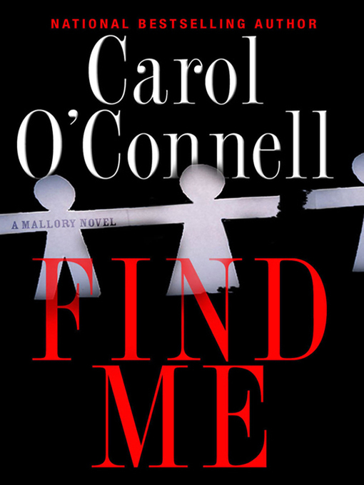 Title details for Find Me by Carol O'Connell - Available